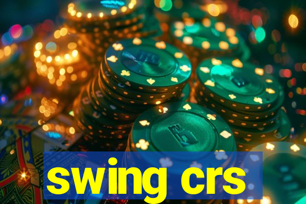 swing crs